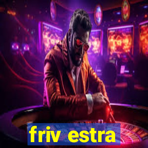 friv estra